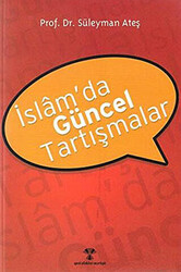 İslam’da Güncel Tartışmalar - 1