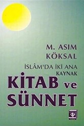 İslam`da İki Ana Kaynak Kitab ve Sünnet - 1