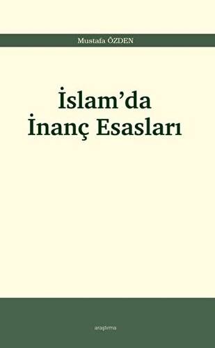 İslam’da İnanç Esasları - 1