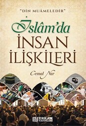 İslam`da İnsan İlişkileri - 1