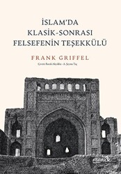 İslam’da Klasik - Sonrası Felsefenin Teşekkülü - 1