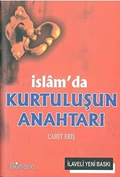 İslam’da Kurtuluşun Anahtarı - 1