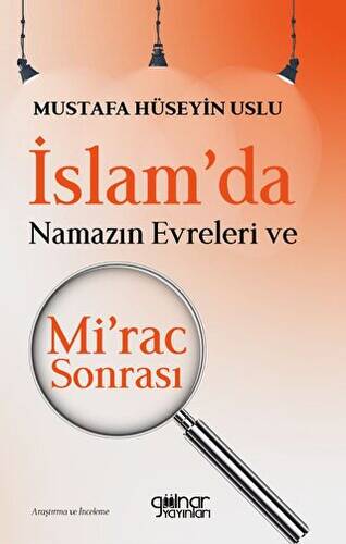 İslam`da Namazın Evreleri ve Mi`rac Sonrası - 1