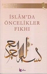 İslam’da Öncelikler Fıkhı - 1