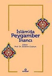 İslam’da Peygamber İnancı - 1