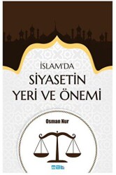 İslam’da Siyasetin Yeri ve Önemi - 1