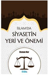 İslam’da Siyasetin Yeri ve Önemi - Mat Kitap