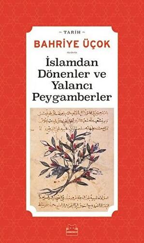 İslamdan Dönenler ve Yalancı Peygamberler - 1