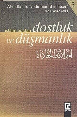 İslami Açıdan Dostluk ve Düşmanlık - 1