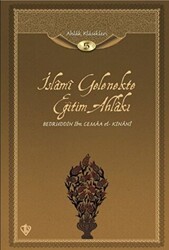 İslami Gelenekte Eğitim Ahlakı - 1