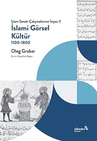 İslami Görsel Kültür - İslam Sanatı Çalışmalarının İnşası II - 1