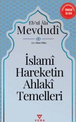 İslami Hareketin Ahlaki Temelleri - Vera Kitap Yayınları