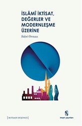 İslami İktisat, Değerler ve Modernleşme Üzerine - İnsan Yayınları
