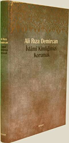 İslami Kimliğimizi Korumak - 1
