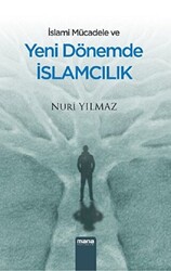 İslami Mücadele ve Yeni Dönemde İslamcılık - 1