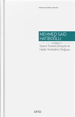 İslami Tenkid Zihniyeti ve Hadis Tenkidinin Doğusu - 1