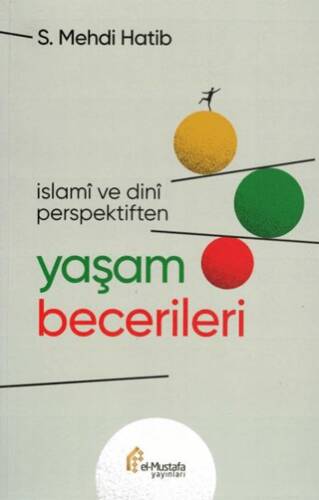 İslami ve Dini Perspektiften Yaşam Becerileri - 1