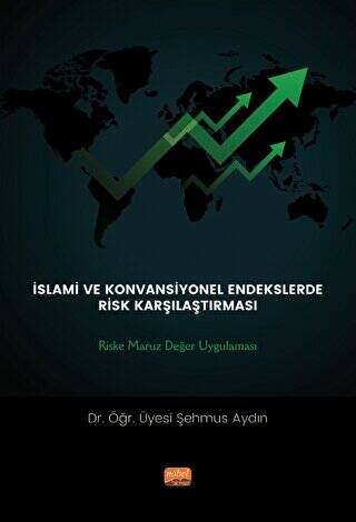 İslami ve Konvansiyonel Endekslerde Risk Karşılaştırması: Riske Maruz Değer Uygulaması - 1
