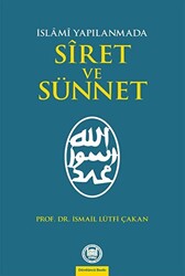 İslami Yapılanmada Siret ve Sünnet - 1