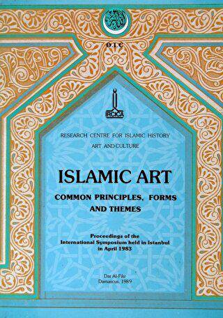 Islamic Art - Common Principles, Forms and Themes - 1