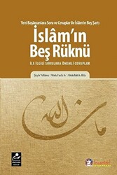 İslam`ın Beş Rüknü ile ilgili Sorulara Önemli Cevaplar - 1
