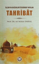 İslam`ın Değerleri Üzerinde Yapılan Tahribat - Marmara Üniversitesi İlahiyat Fakültesi Vakfı