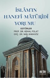 İslamın Hanefi-Maturidi Yorumu - 1