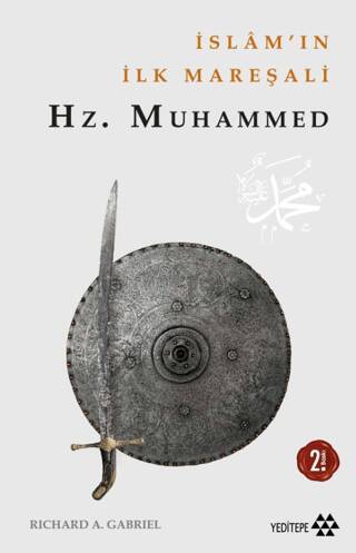 İslam`ın İlk Mareşali: Hz.Muhammed - 1