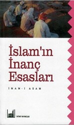 İslam`ın İnanç Esasları - 1