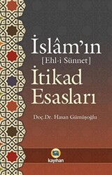 İslam`ın İtikad Esasları - Ehl-i Sünnet - 2