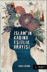 İslam`ın Kadına Eşitlik Arayışı - 1