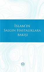 İslam`ın Salgın Hastalıklara Bakışı - 1
