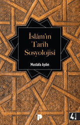 İslam’ın Tarih Sosyolojisi - Pınar Yayınları
