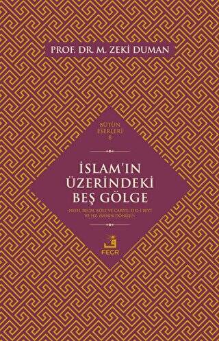 İslam’ın Üzerindeki Beş Gölge - 1