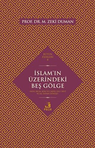 İslam’ın Üzerindeki Beş Gölge - 1