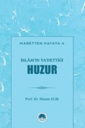 İslam`ın Va`dettiği Huzur - 1