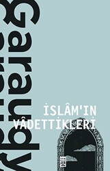 İslam`ın Vadettikleri - 1