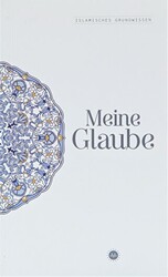 Islamisches Grundwissen Meine Glaube - Diyanet İşleri Başkanlığı