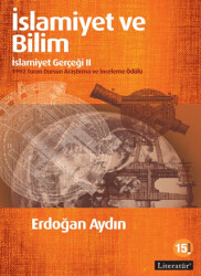 İslamiyet ve Bilim: İslamiyet Gerçeği 2 - Literatür Yayıncılık