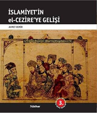 İslamiyet’in El-Cezire’ye Gelişi - 1