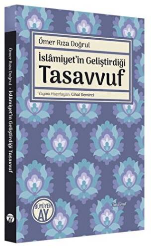 İslamiyet`in Geliştirdiği Tasavvuf - 1