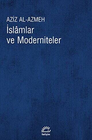 İslamlar ve Moderniteler - 1