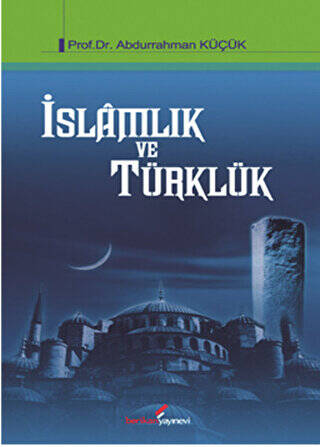 İslamlık ve Türklük - 1
