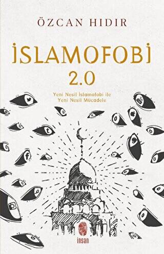 İslamofobi 2.0: Yeni Nesil İslamofobi ile Yeni Nesil Mücadele - 1