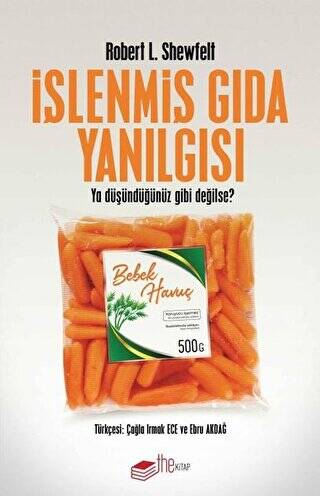 İşlenmiş Gıda Yanılgısı - 1