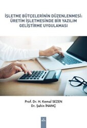 İşletme Bütçelerinin Düzenlenmesi: Üretim İşletmesinde Bir Yazılım Geliştirme Uygulaması - 1