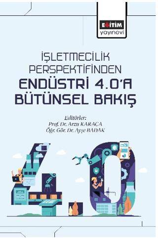 İşletmecilik Perspektifinden Endüstri 4.0’a Bütünsel Bakış - 1