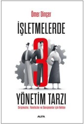 İşletmelerde 3 Yönetim Tarzı - Alfa Yayınları