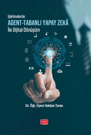 İşletmelerde Agent - Tabanlı Yapay Zekâ ile Dijital Dönüşüm - 1