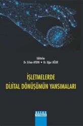 İşletmelerde Dijital Dönüşümün Yansımaları - Detay Yayıncılık